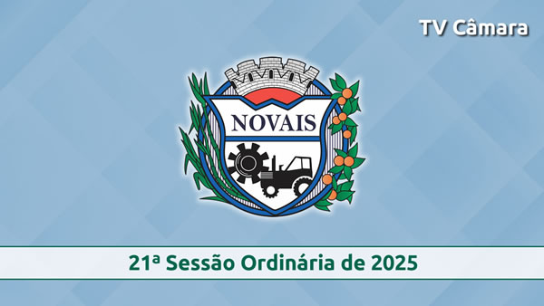 21ª Sessão Ordinária de 2025